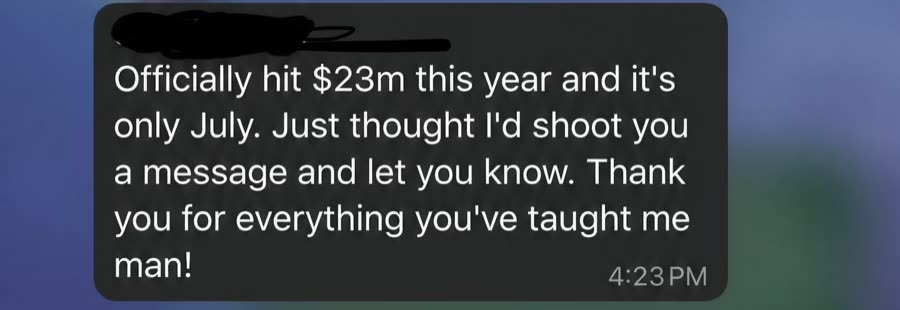 Student message: officially hit $23M this year and it is only July